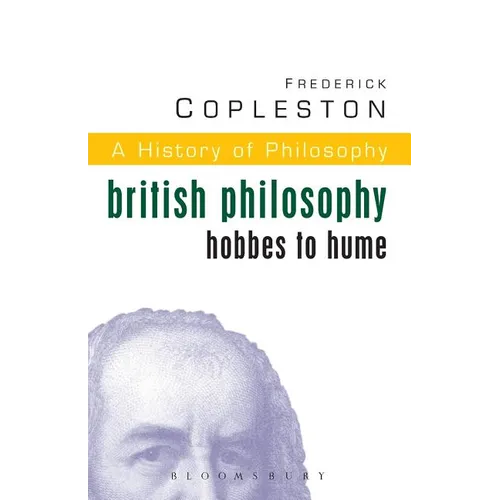 History of Philosophy Volume 5: British Philosophy: Hobbes to Hume