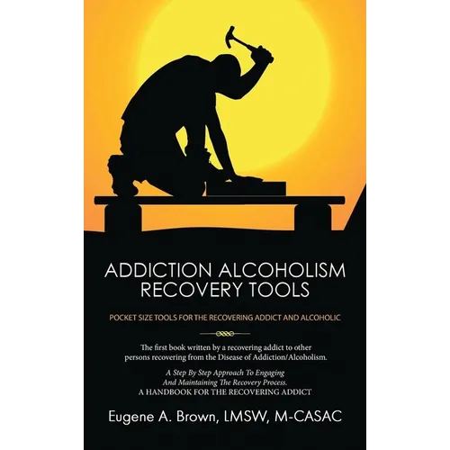 Addiction Alcoholism Recovery Tools