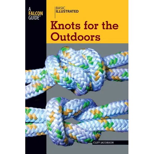 Basic Illustrated Knots for the Outdoors