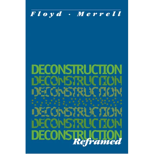 Deconstruction Reframed