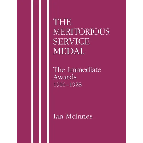 MERITORIOUS SERVICE MEDAL.The Immediate Awards 1916-1928.