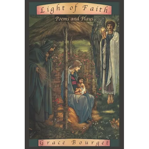 Light of Faith: Poems and Plays