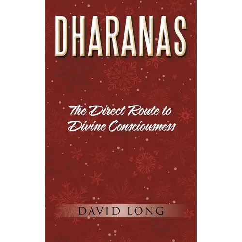 Dharanas: The Direct Route to Divine Consciousness