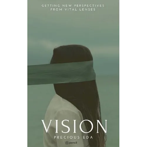 Vision: Perspectives from a vital lens