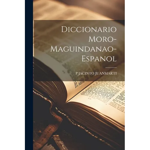 Diccionario Moro-Maguindanao-Espanol