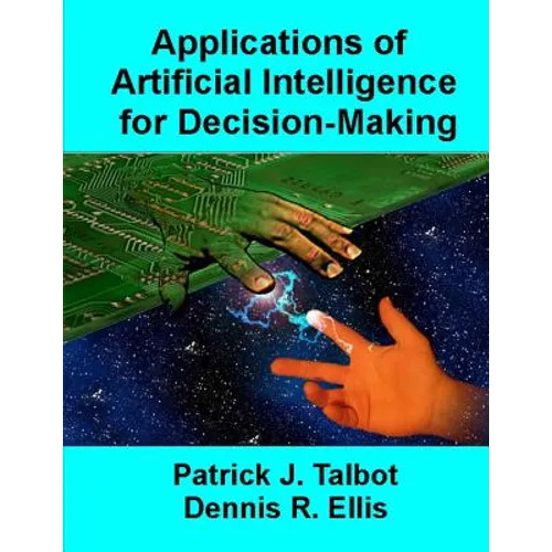 Applications of Artificial Intelligence for Decision-Making: Multi-Strategy Reasoning Under Uncertainty