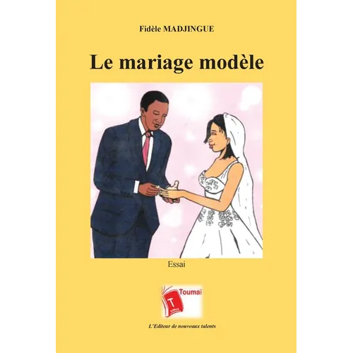 Le mariage modèle