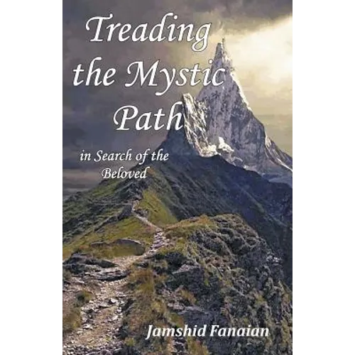 Treading the Mystic Path in Search of the Beloved