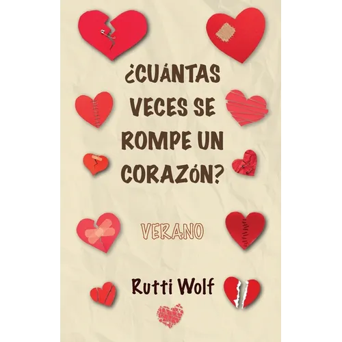 ¿Cuántas veces se rompe un corazón?: Verano