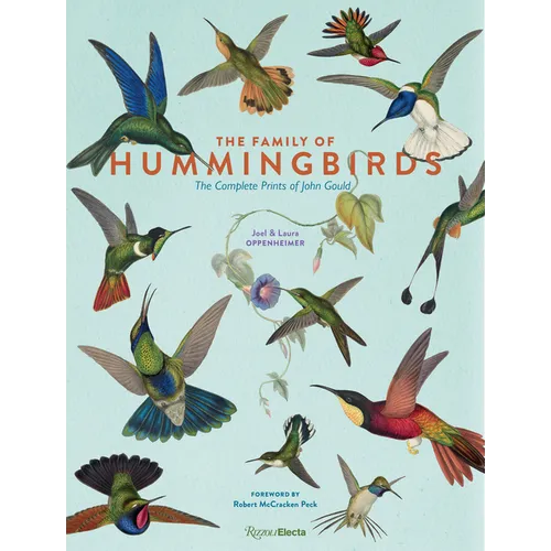 The Family of Hummingbirds: The Complete Prints of John Gould