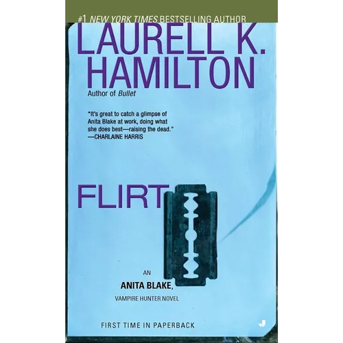 Flirt: An Anita Blake, Vampire Hunter Novel