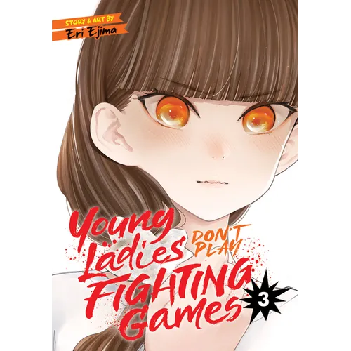 Young Ladies Don't Play Fighting Games Vol. 3
