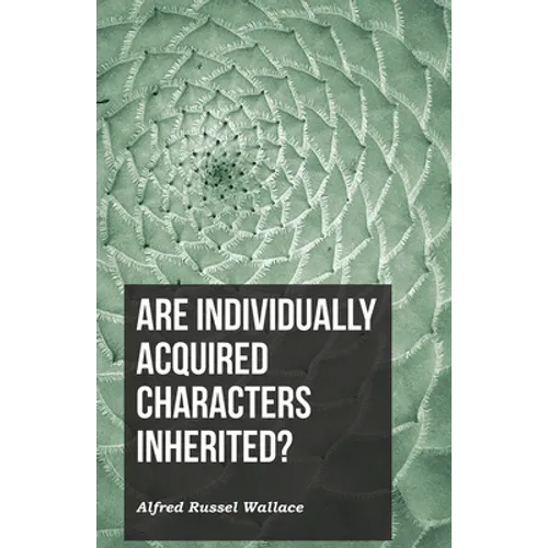 Are Individually Acquired Characters Inherited?