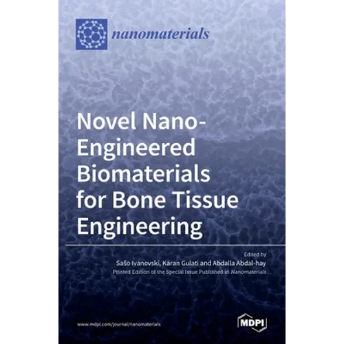Novel Nano-Engineered Biomaterials for Bone Tissue Engineering