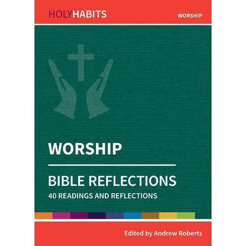 Worship: 40 readings and teachings