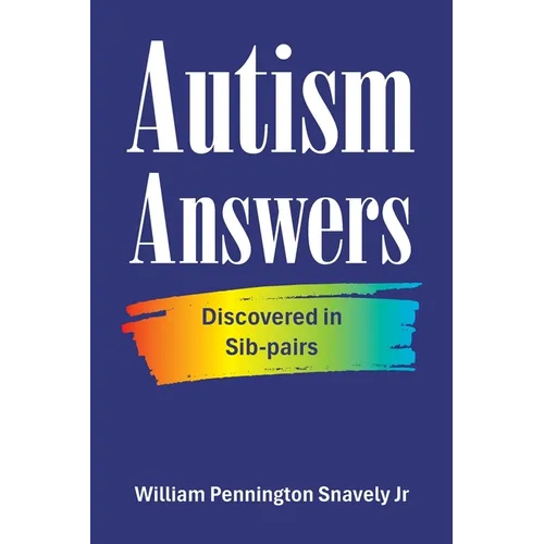 Autism Answers: Discovered in Sib-pairs