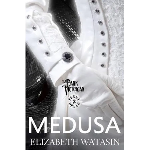 Medusa: A Dark Victorian Penny Dread Vol 2 - Paperback