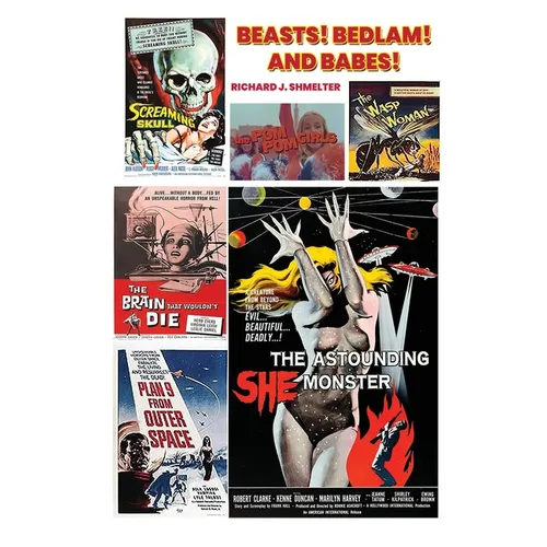 Beasts! Bedlam! And Babes! (hardback)