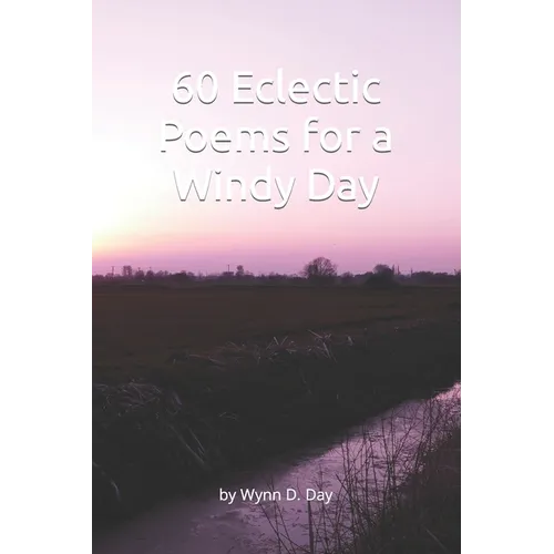 60 Eclectic Poems for a Windy Day