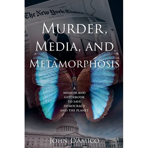 Murder, Media, and Metamorphosis
