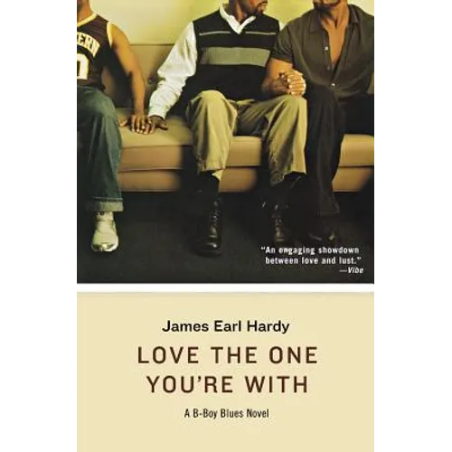 Love the One You're with: A B-Boy Blues Novel