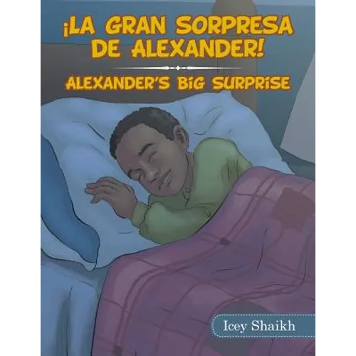 ¡La Gran Sorpresa De Alexander!