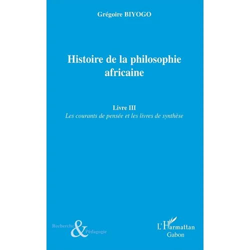 Histoire de la Philosophie (Livre III) Africaine Les Courant