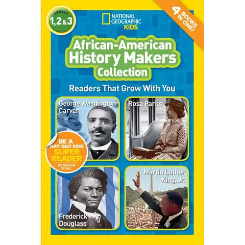 African-American History Makers Collection (National Geographic Kids Readers, Levels 1, 2, & 3): Readers That Grow with You