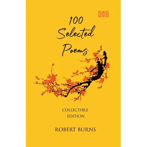 100 Selected Poems, Robert Burns