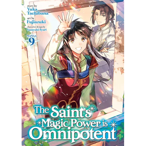 The Saint's Magic Power Is Omnipotent (Manga) Vol. 9