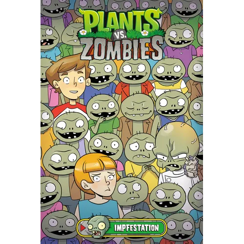 Plants vs. Zombies Volume 21: Impfestation