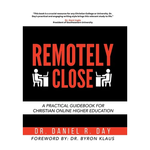 Remotely Close: A Practical Guidebook for Christian Online Higher Education