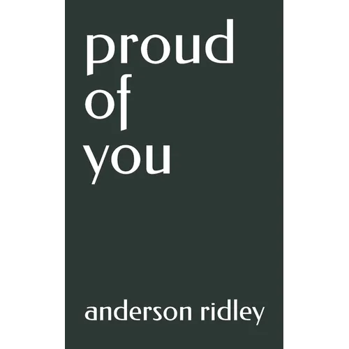 proud of you