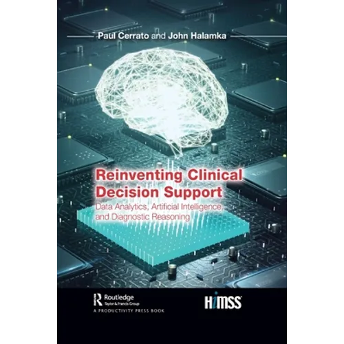 Reinventing Clinical Decision Support: Data Analytics, Artificial Intelligence, and Diagnostic Reasoning