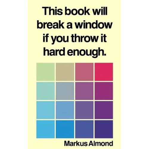 This Book Will Break A Window If You Throw It Hard Enough