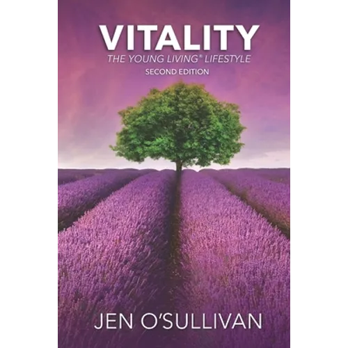 Vitality: The Young Living Lifestyle