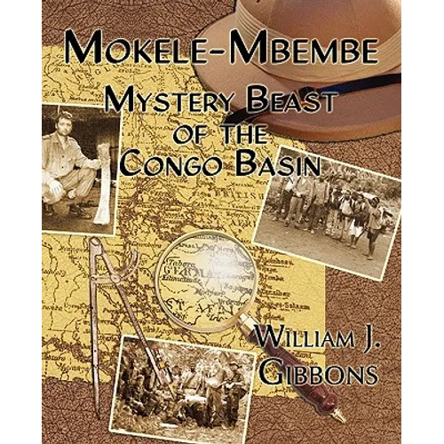 Mokele-Mbembe: Mystery Beast of the Congo Basin