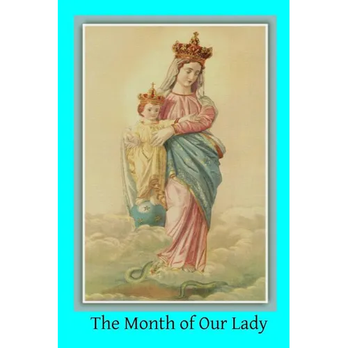 The Month of Our Lady: Under the Patronage of Our Lady of Victory