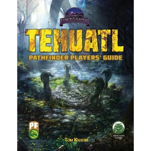 Tehuatl Player's Guide PF