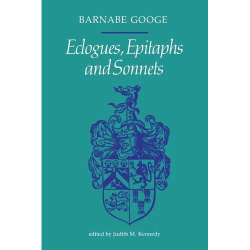 Ecologues, Epitaphs and Sonnets