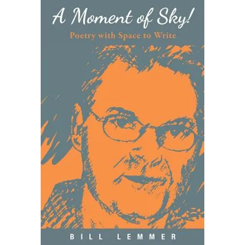 A Moment of Sky!: Poetry with Space to Write