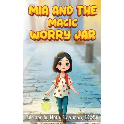 MIA and the Magic Worry Jar