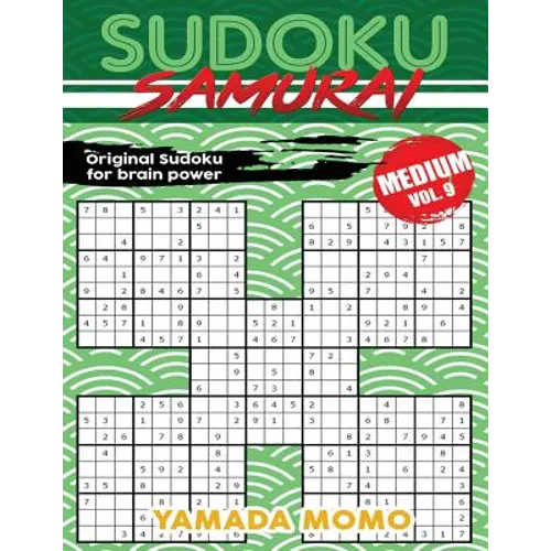 Sudoku Samurai Medium: Original Sudoku For Brain Power Vol. 9: Include 500 Puzzles Sudoku Samurai Medium Level