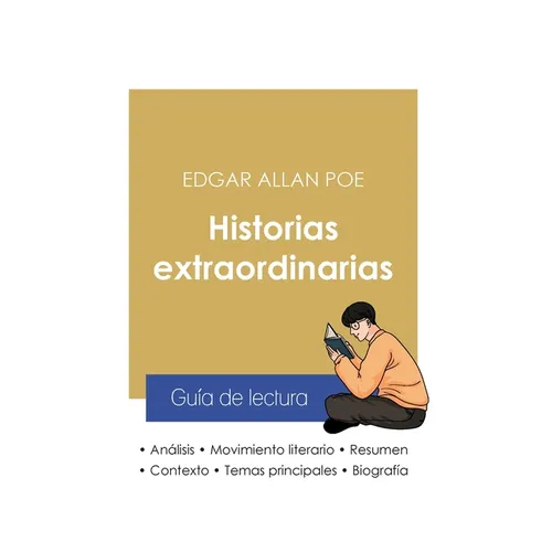 Guía de lectura Historias extraordinarias de Edgar Allan Poe (análisis literario de referencia y resumen completo)