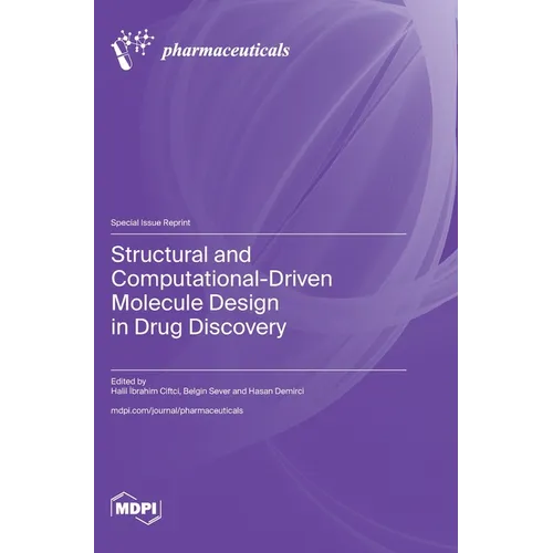 Structural and Computational-Driven Molecule Design in Drug Discovery