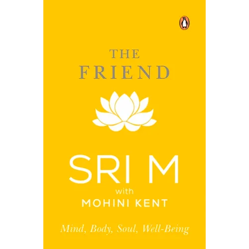 The Friend: Mind, Body, Soul, Well-Being
