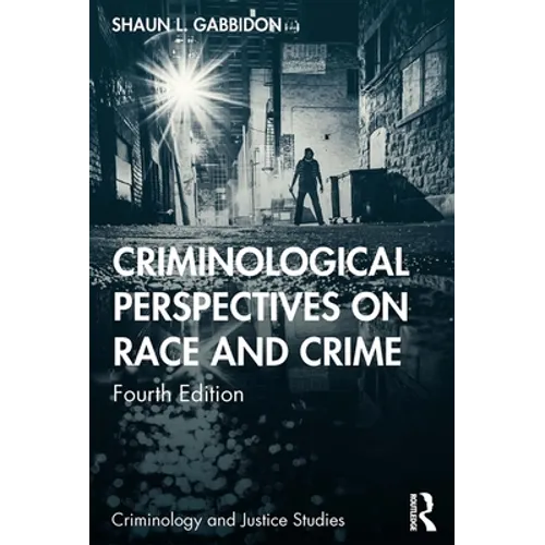 Criminological Perspectives on Race and Crime