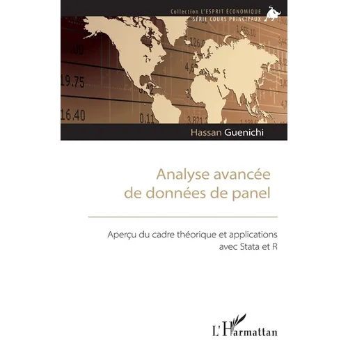 Analyse avancée de données de panel: Aperçu du cadre théorique et applications avec Stata et R