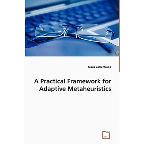 A Practical Framework for Adaptive Metaheuristics