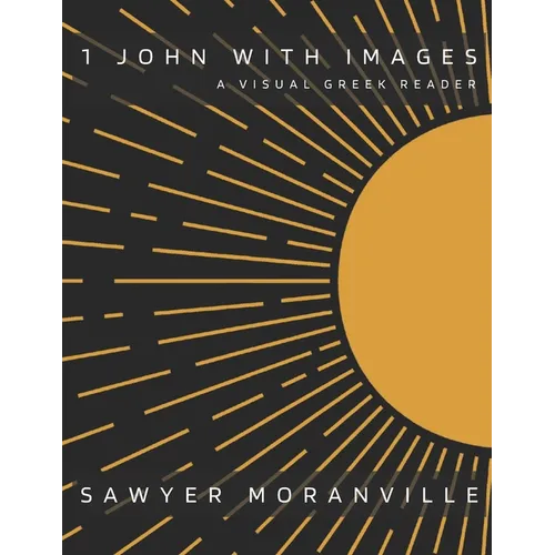 1 John With Images: A Visual Greek Reader